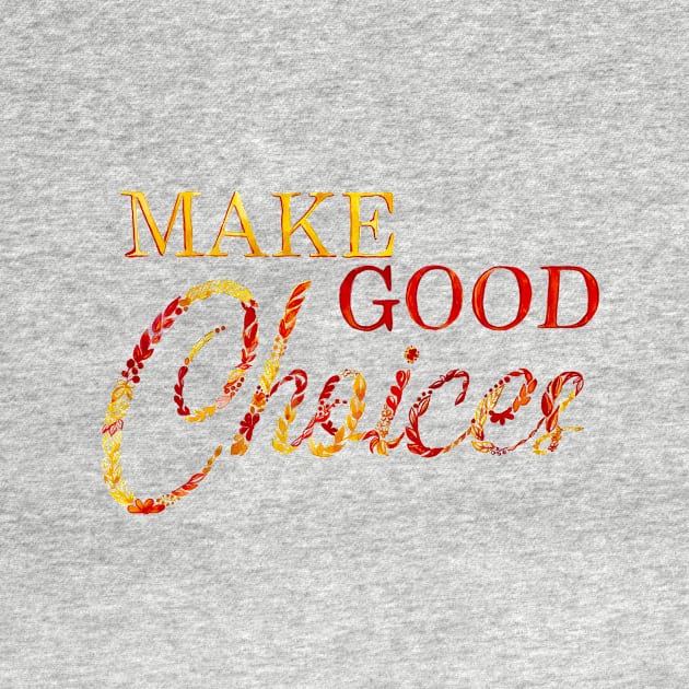 Make Good Choices Watercolor Word Art by KatieMorrisArt